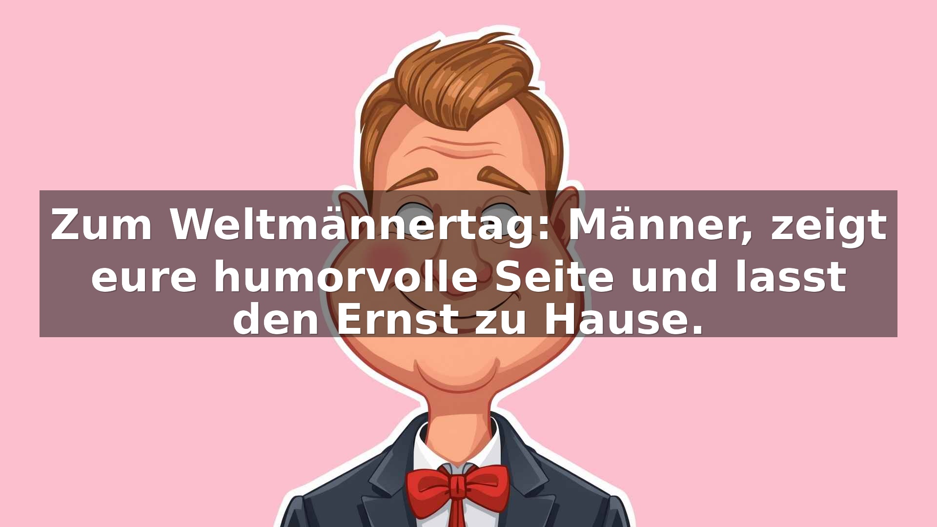 weltmännertag lustige bilder kostenlos für whatsapp